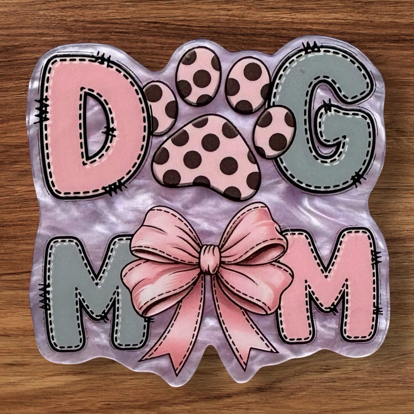 Dog Mom Acrylic Flatback