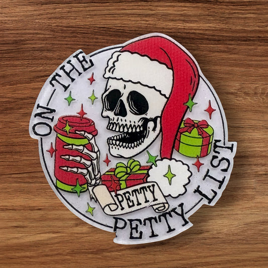 On The Petty List Acrylic Flatback