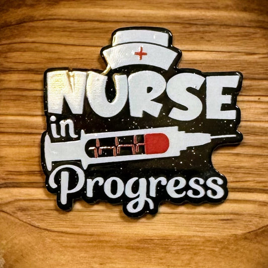 Nurse In Progress Acrylic Flatback