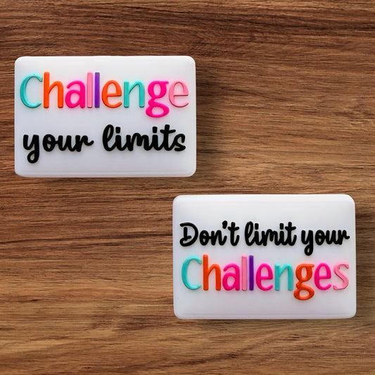 Challenge Your Limits Don’t Limit Your Challenges Focal