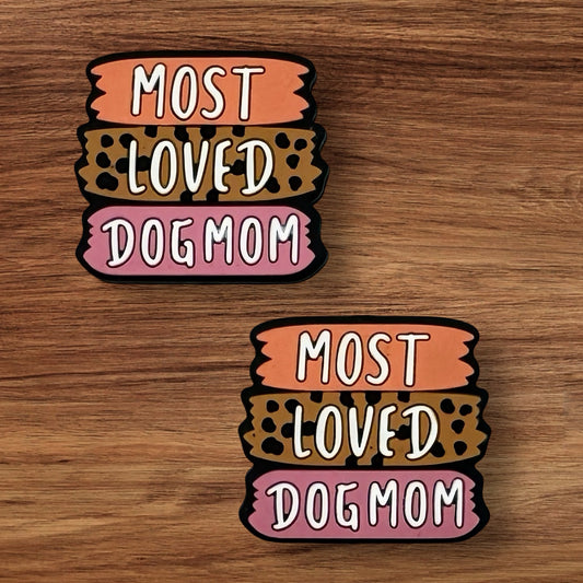 Most Loved Dog Mom Focal