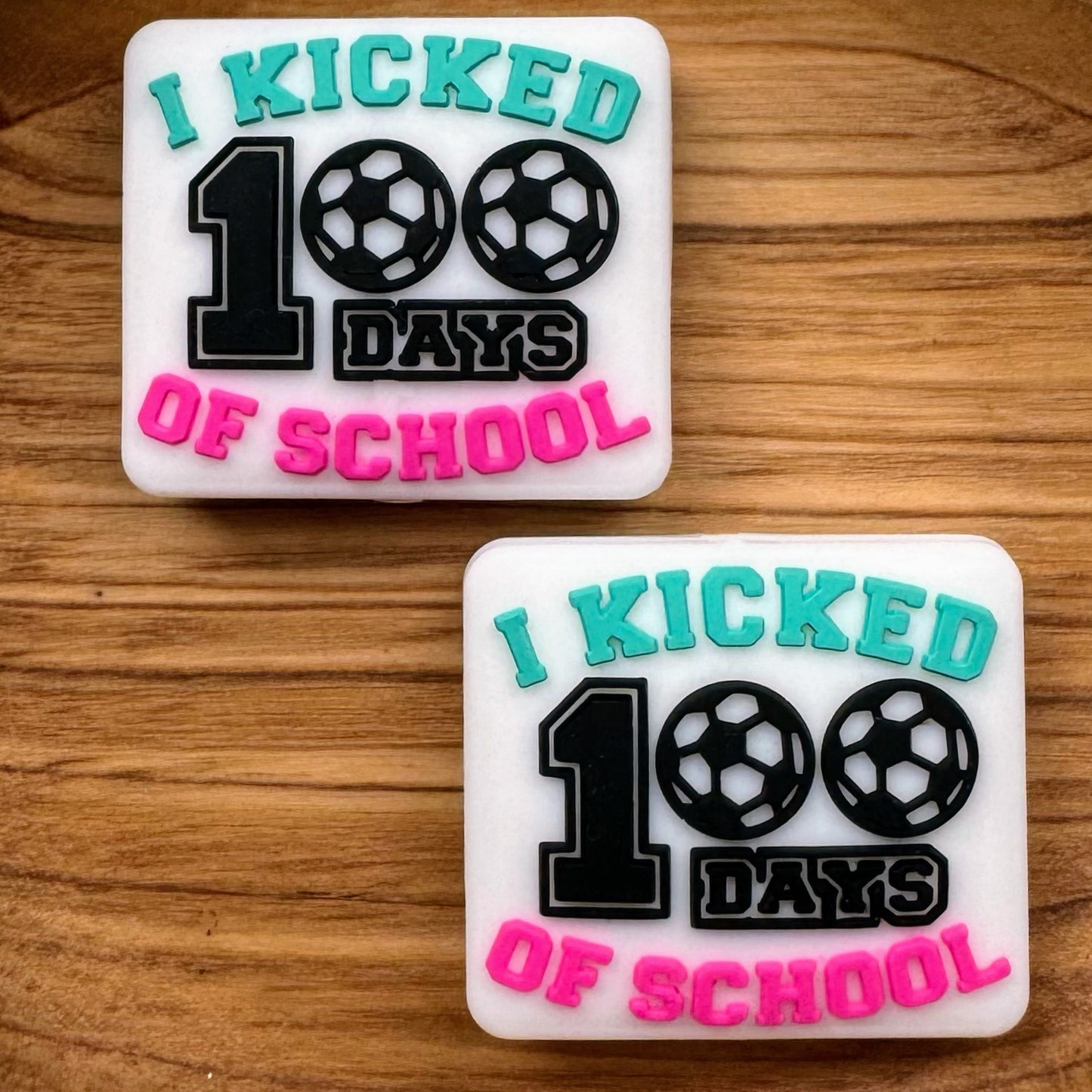 I Kicked 100 Days Of School Focal