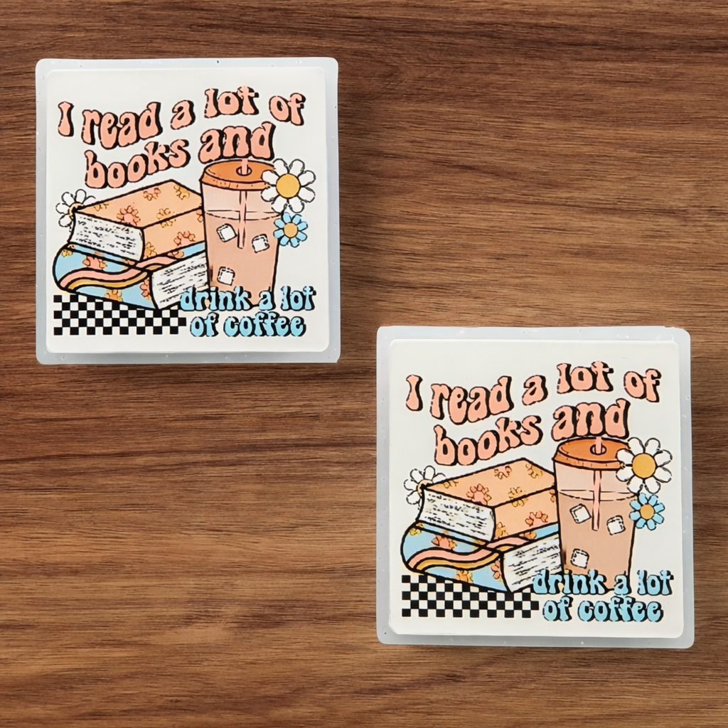 I Read A lot Of Books & Drink A lot Of Coffee Focal (Custom)