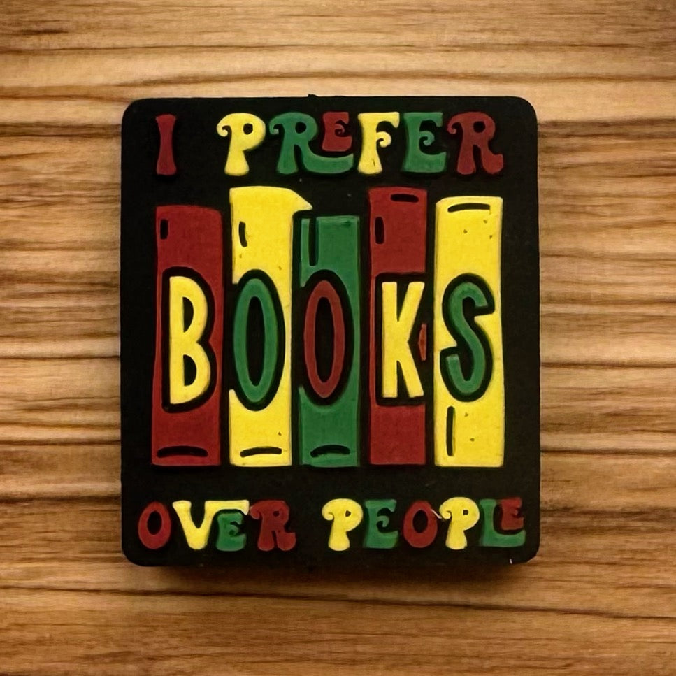 I Prefer Books Over People Focal