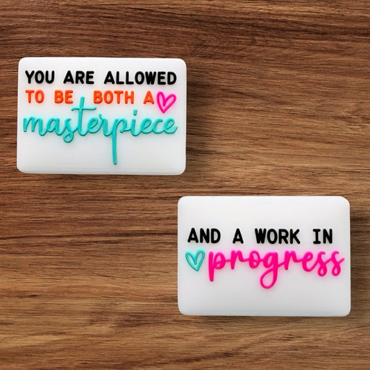 You Are Allowed To Be Both A Masterpiece And A Work In Progress Focal