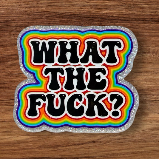 What The Fuck Acrylic Flatback