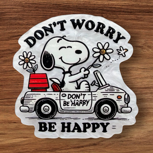 Don’t Worry Be Happy Acrylic Flatback