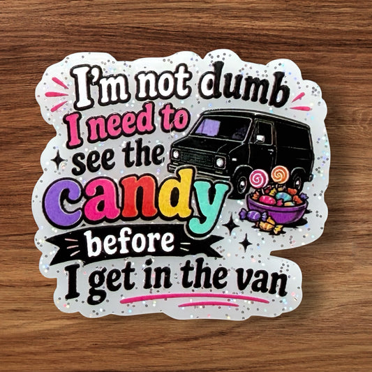 I Need To See The Candy Acrylic Flatback