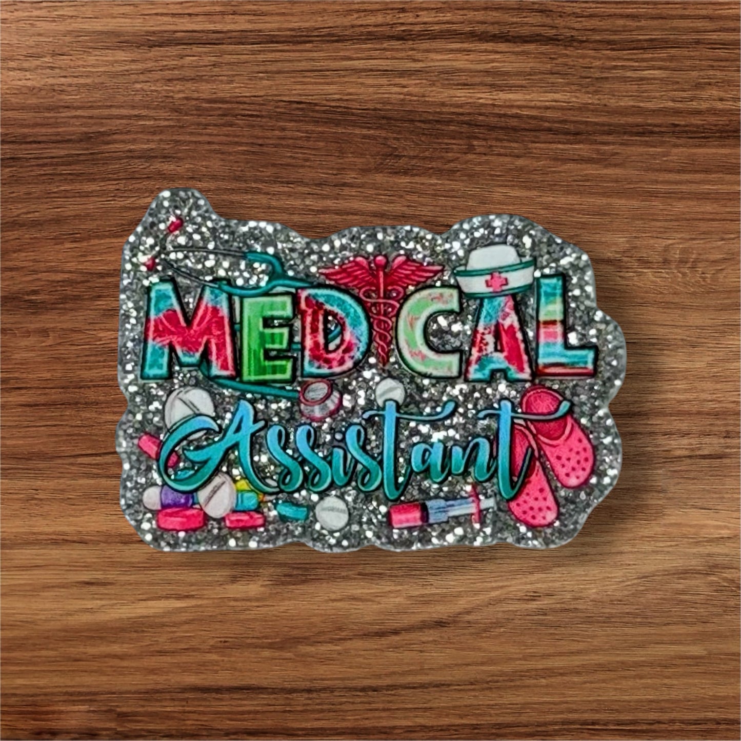 Medical Assistant Acrylic Flatback