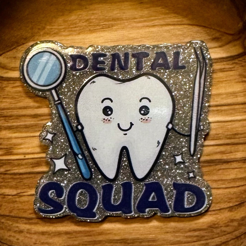 Dental Squad Acrylic Flatback