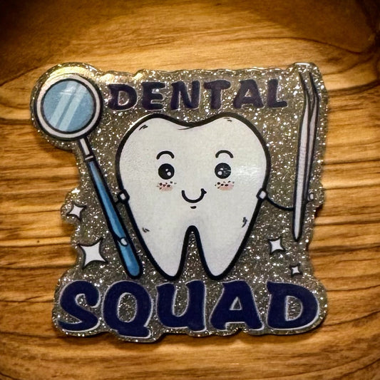 Dental Squad Acrylic Flatback