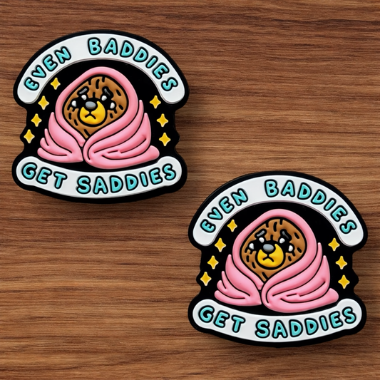 Even Baddies Get Saddies Focal