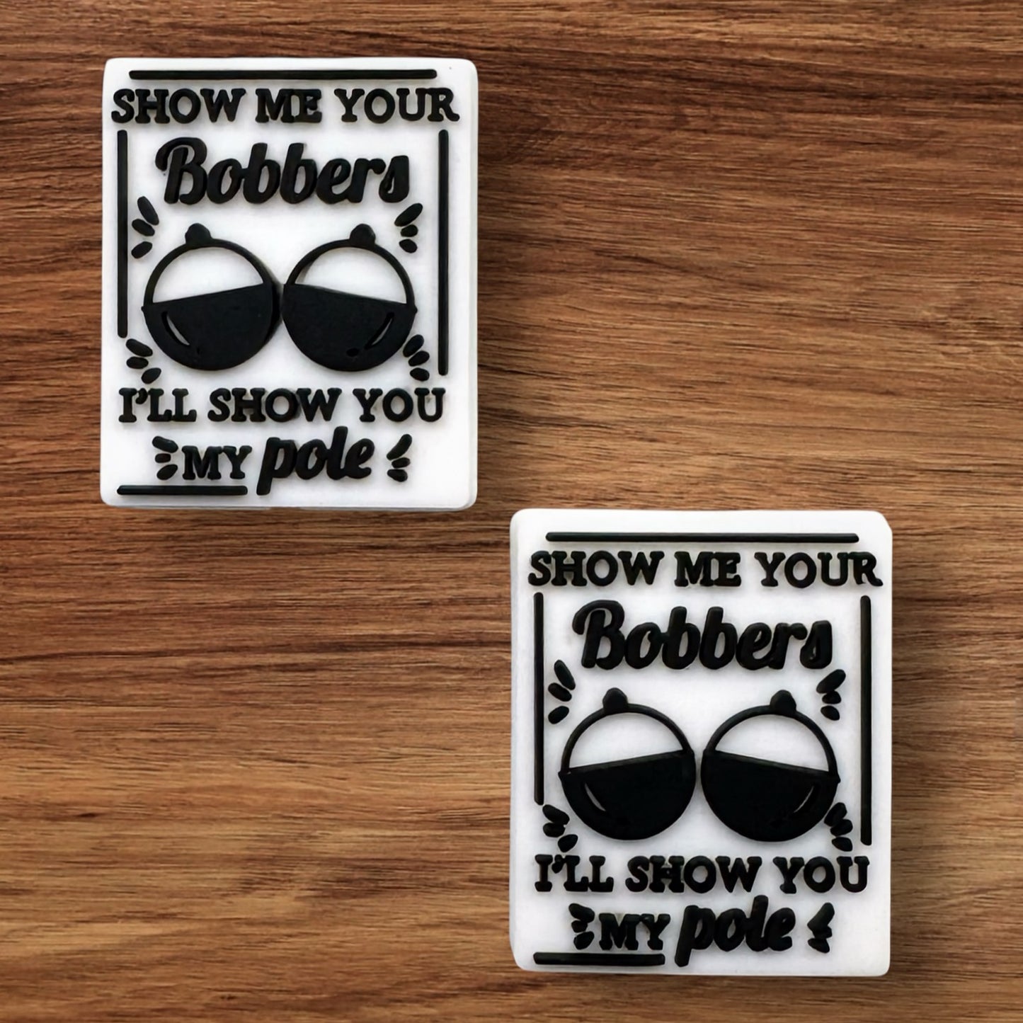 Show Me Your Bobbers I’ll Show You My Pole Focal