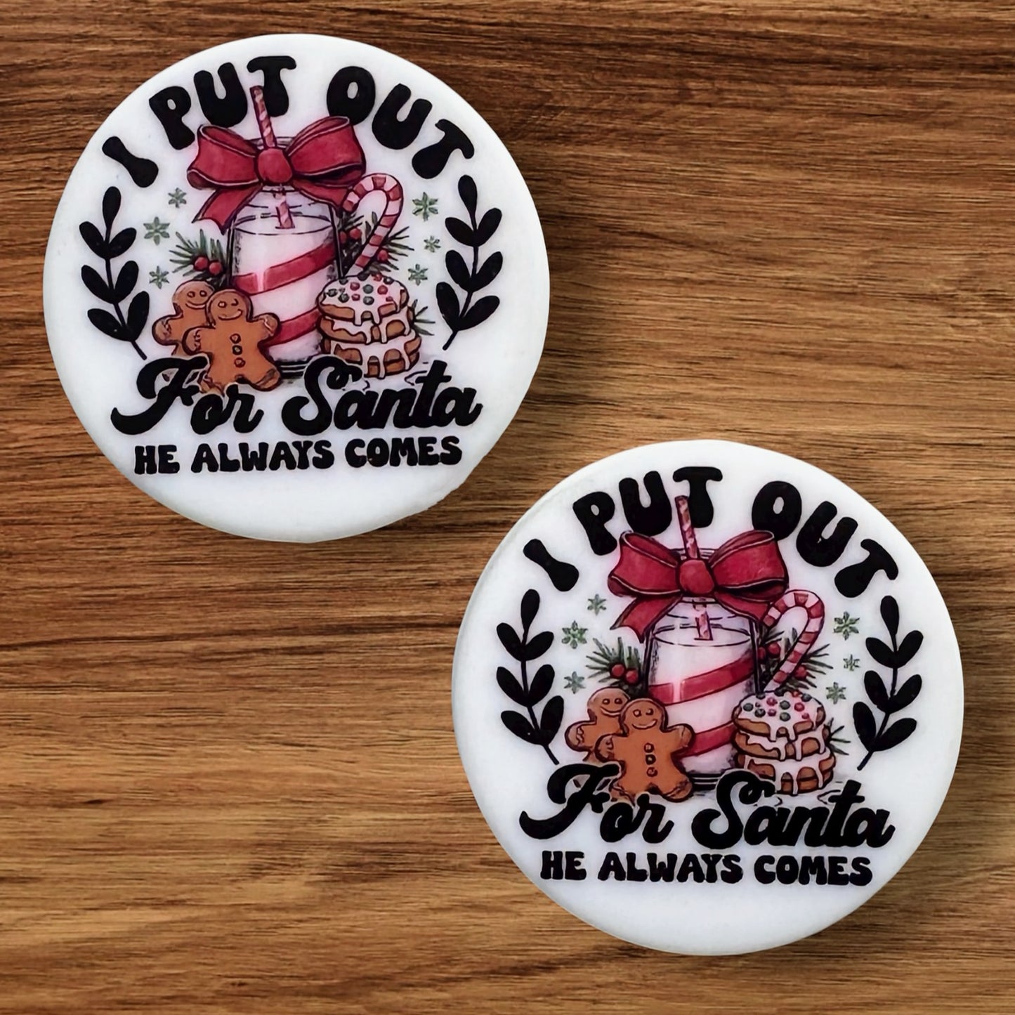 I Put Out For Santa He Always Comes Focal (Custom)