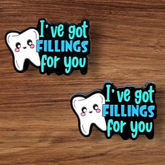 I’ve Got Fillings For You Focal