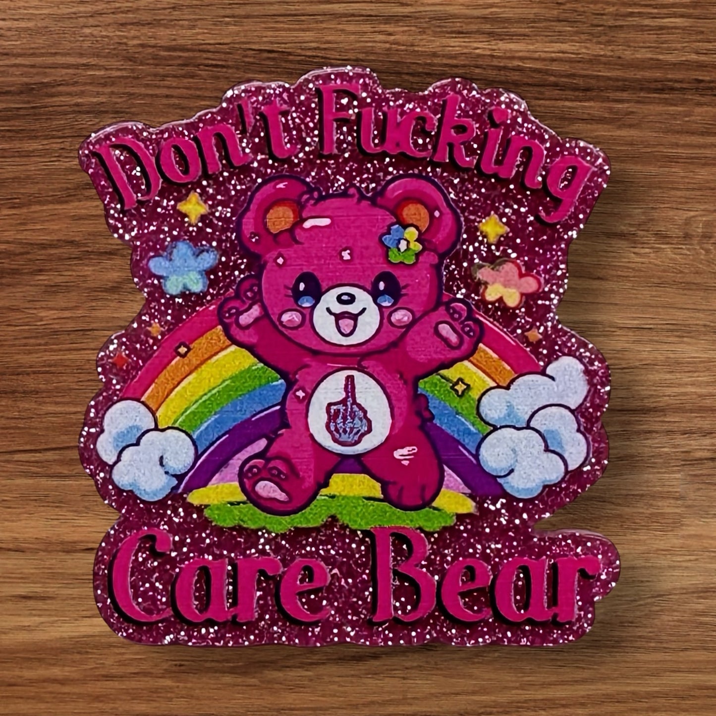 Don’t F-ing Care Bear Acrylic Flatback