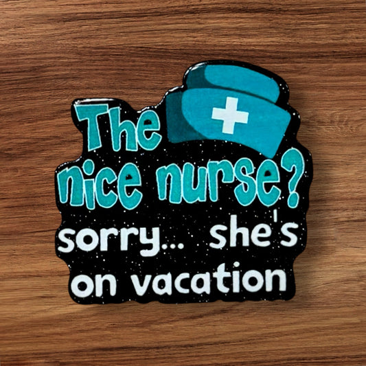 The Nice Nurse Acrylic Flatback