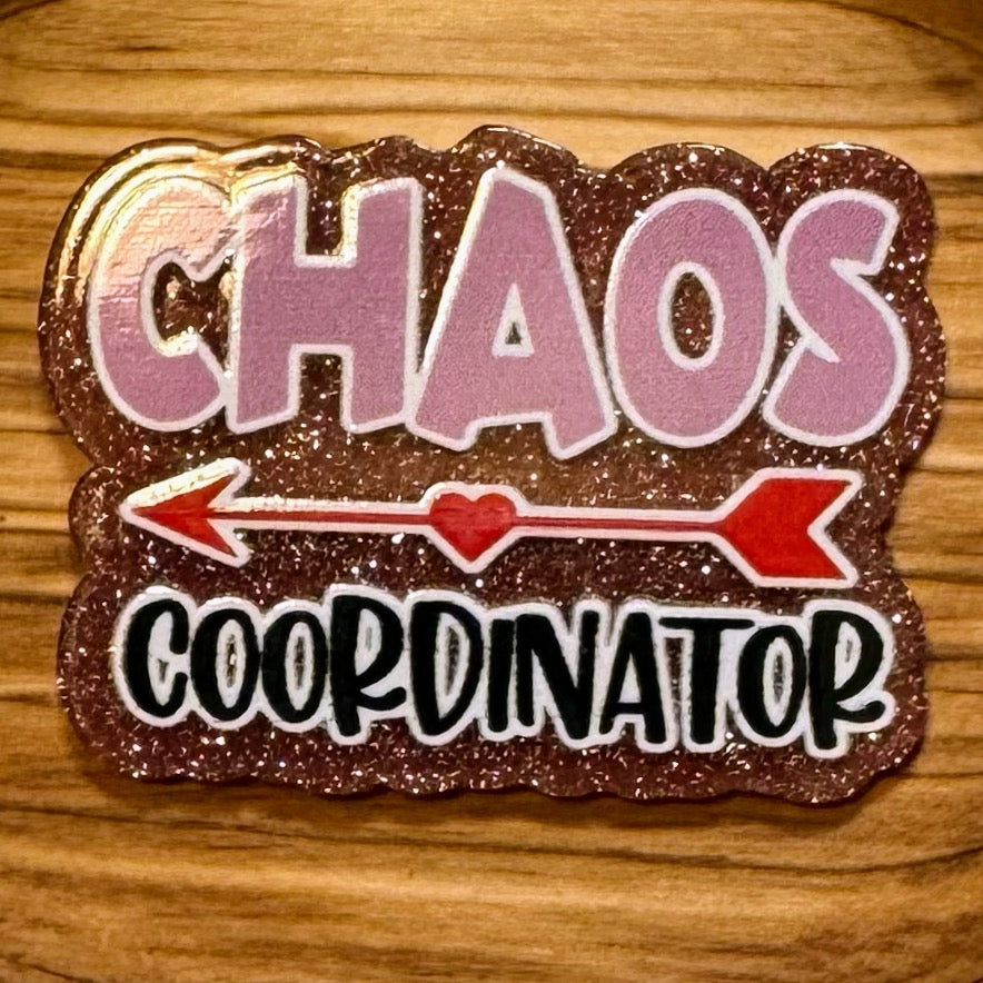 Chaos Coordinator Acrylic Flatback