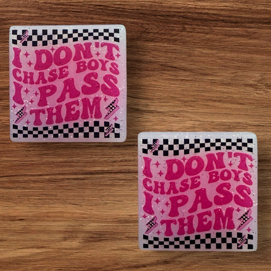 I Don’t Chase Boys I Pass Them Focal (Custom)