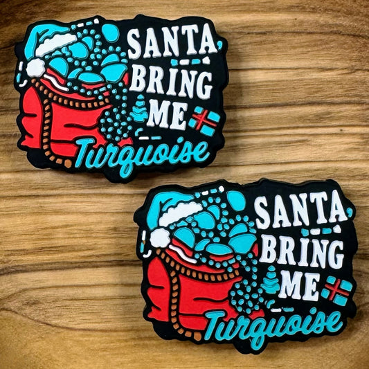 Santa Bring Me Turquoise Focal