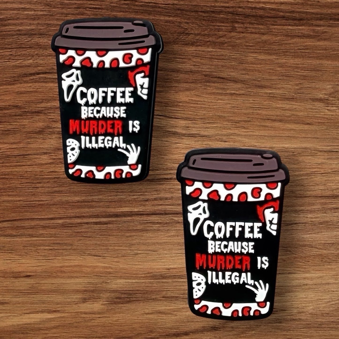 Coffee Because Murder Is Illegal Focal