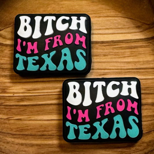 Bitch I’m From Texas Focal