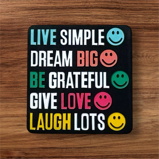 Live Simple Dream Big Be Grateful Give Love Laugh Lots Focal