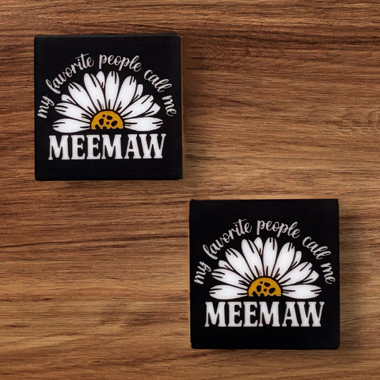 My Favorite People Call Me MeeMaw Focal