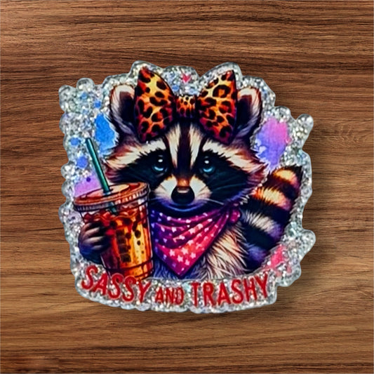 Sassy & Trashy Acrylic Flatback