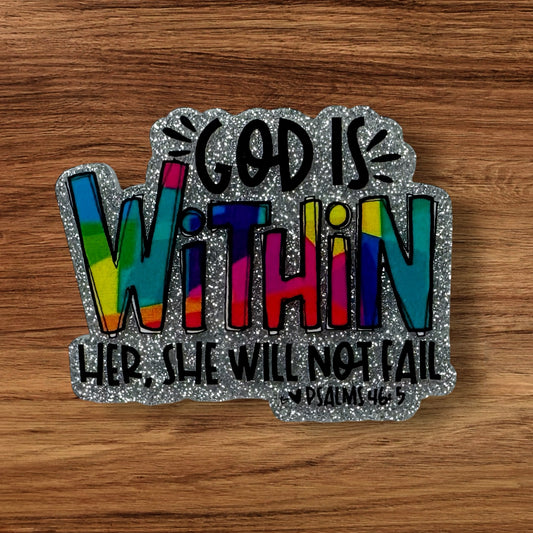 God Is Within Her She Will Not Fail Acrylic Flatback