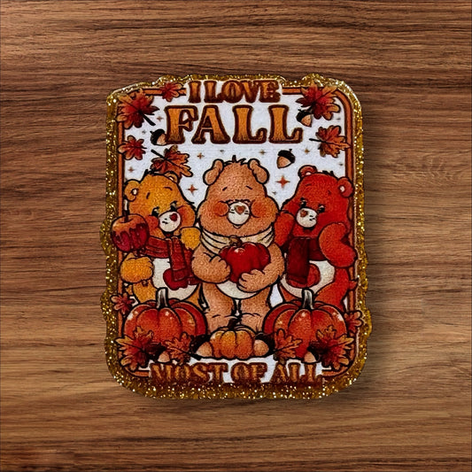 I Love Fall Most Of All Acrylic Flatback