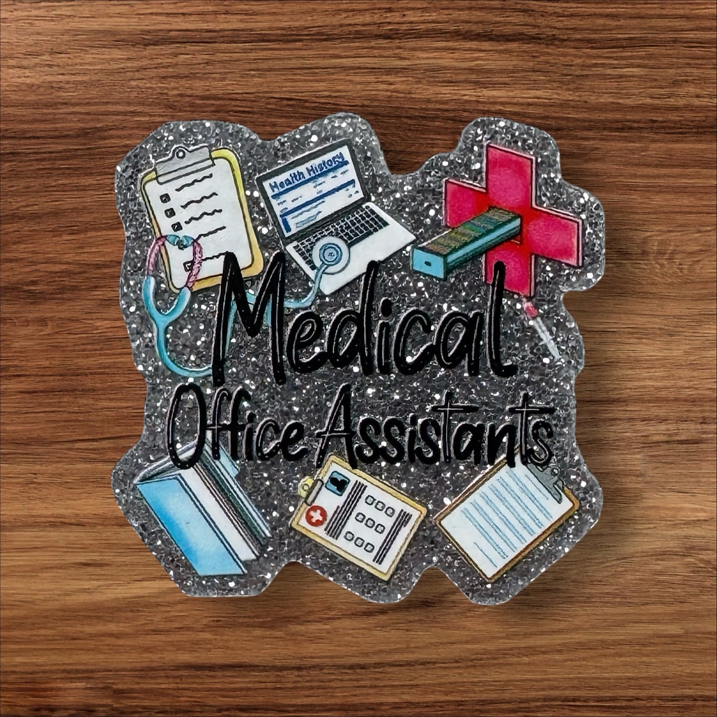 Medical Office Assistant Acrylic Flatback