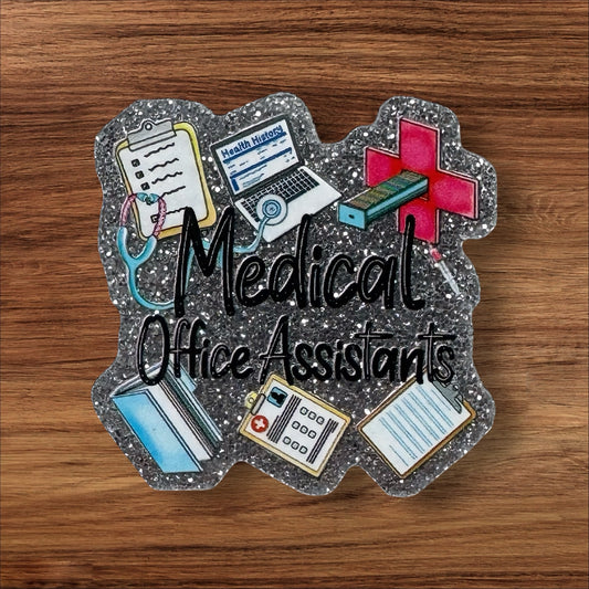 Medical Office Assistant Acrylic Flatback