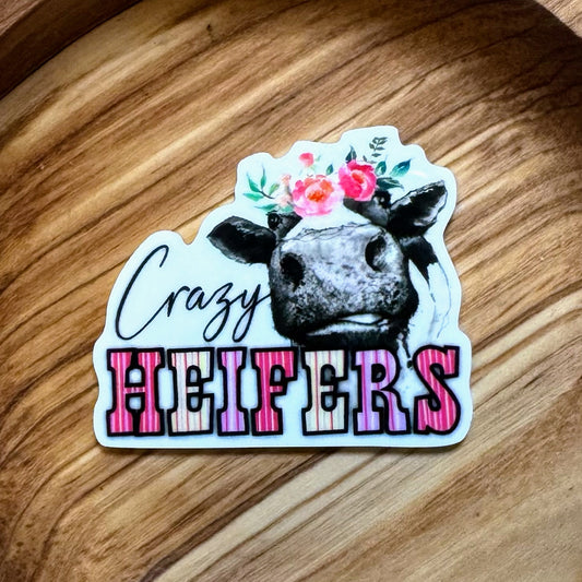 Crazy Heifers Acrylic Flatback