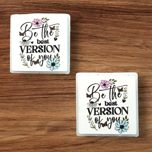 Be The Best Version Of You Focal (Custom)