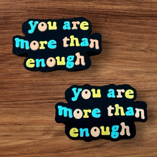 You Are More Than Enough Focal