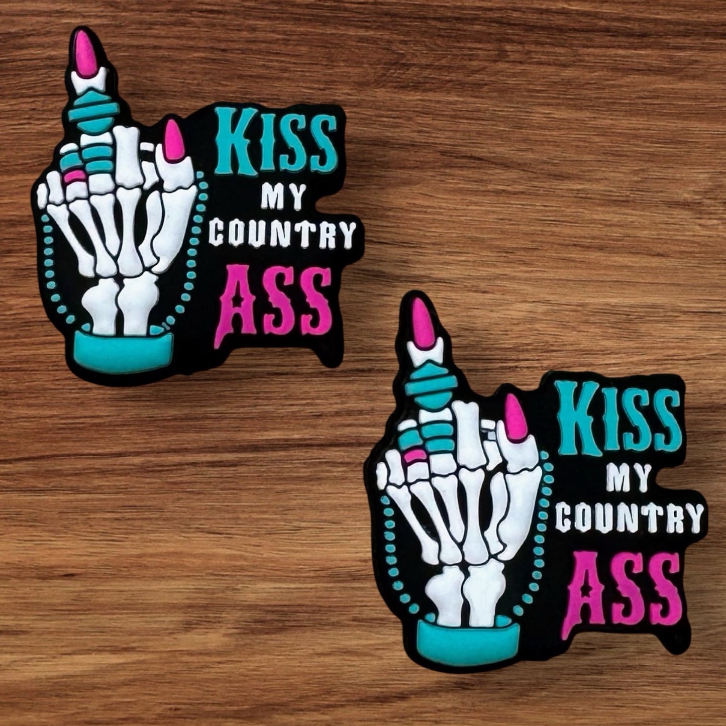 Kiss My Country Ass Focal