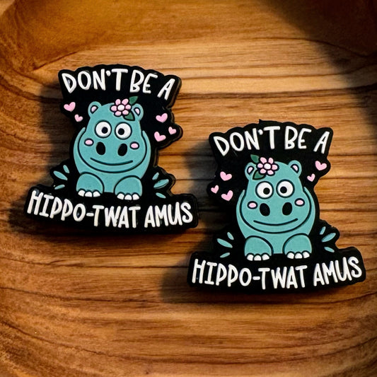 Don’t Be A Hippo-Twat-Amus Focal