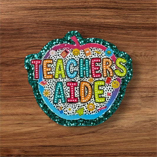 Teachers Aide Acrylic Flatback