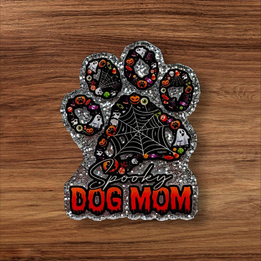 Spooky Dog Mom Acrylic Flatback