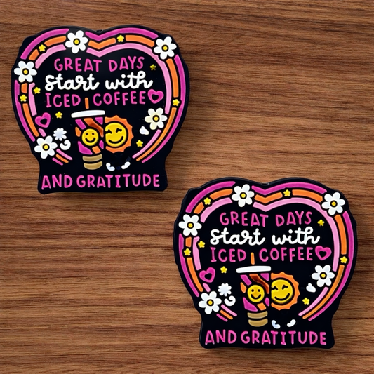 Great Days Start With Iced Coffee And Gratitude Focal