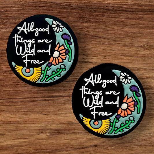 All Good Things Are Wild And Free Focal