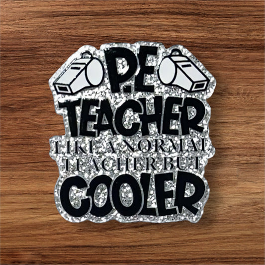 PE Teacher Acrylic Flatback