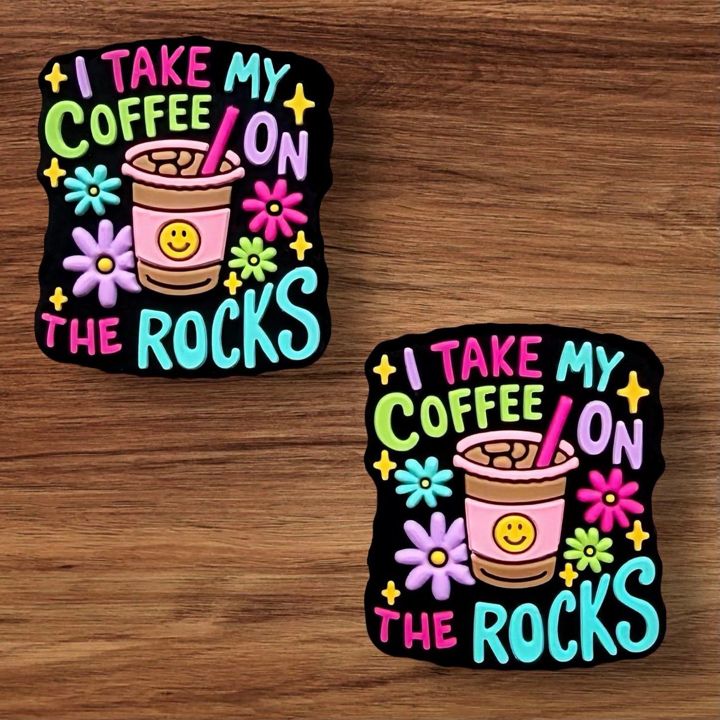 I Take My Coffee On The Rocks Focal