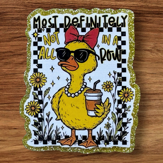 Most Definitely Not In A Row Acrylic Flatback