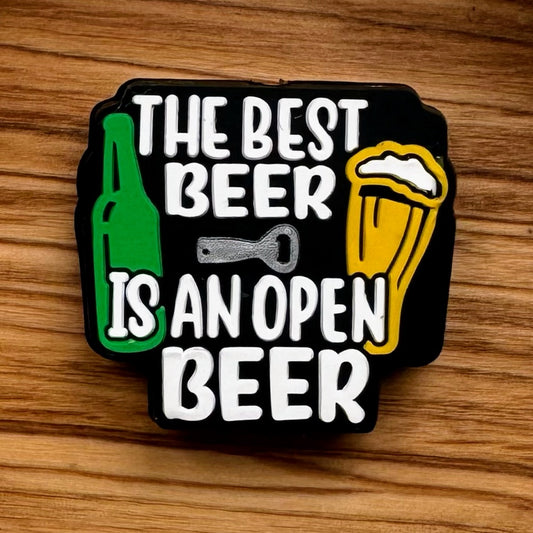 The Best Beer Is An Open Beer Focal