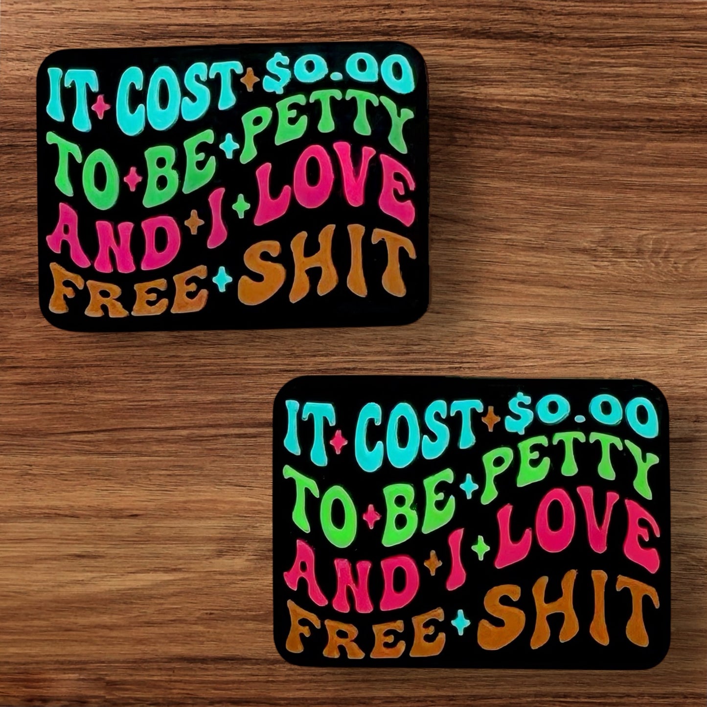 It Cost $0.00 To Be Petty And I Love Free Shit Focal