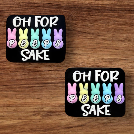 OH For Peeps Sake Focal