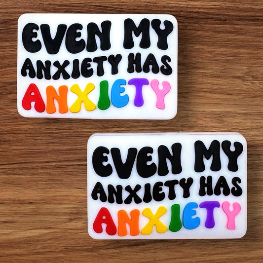 Even My Anxiety Has Anxiety Focal
