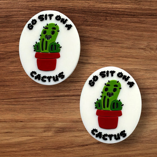 Go Sit On A Cactus Focal